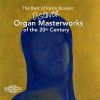 20-århundredes orgelværker. Kevin Bowyer, orgel. (4 CD)